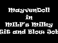 MILFs Milky Lactating Titjob and Blowjob Huge Cumshot on Tits Thumb
